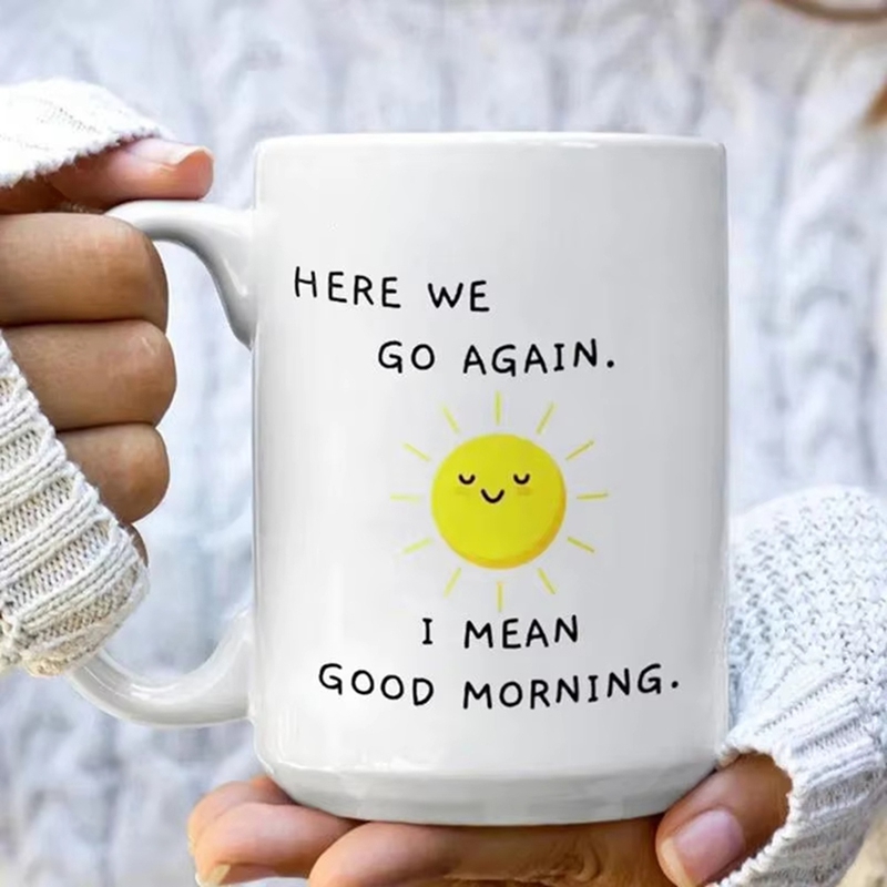 Kaffeetasse Lustige Sarkastisc – Coffee Tea Good Morning Bewertung und Preis
